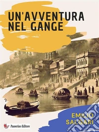 Un'avventura nel Gange. E-book. Formato EPUB ebook