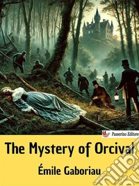 The Mystery of Orcival. E-book. Formato EPUB ebook