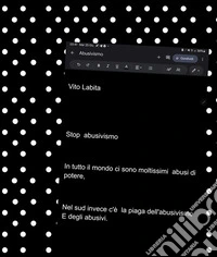 Stop  abusivismo   in tutto il mondo ci sono moltissimi abusi di potere,  Nel sud invece c'è la piaga dell'abusivismo. E-book. Formato EPUB ebook