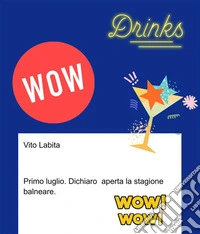 1  luglio.  Dichiaro aperta la stagione balneare. E-book. Formato EPUB ebook