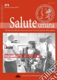 Servizio Sanitario Nazionale: solo un cambio di paradigma lo salveràDossier di La Salute Umana. E-book. Formato EPUB ebook