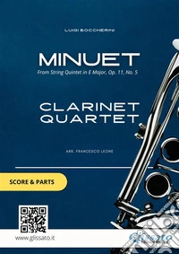 Clarinet Quartet "Minuet" by Boccherini (score &amp; parts)for intermediate players. E-book. Formato EPUB ebook