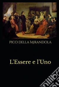 L'Essere e l'Uno. E-book. Formato EPUB ebook
