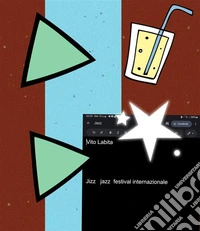 Jizz jazz festival internazionale. E-book. Formato EPUB ebook