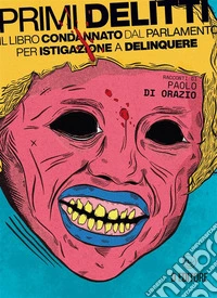 Primi delitti. E-book. Formato EPUB ebook