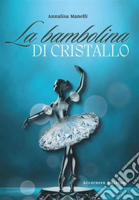 La bambolina di cristallo. E-book. Formato EPUB ebook