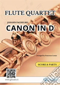 Flute Quartet "Canon in D" by Pachelbel - score and partsfor intermediate players. E-book. Formato EPUB ebook