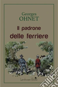 Il padrone delle ferriere. E-book. Formato EPUB ebook