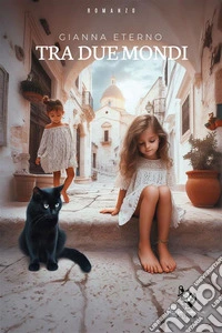 Tra due mondi. E-book. Formato EPUB ebook