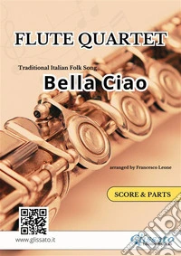 Flute Quartet "Bella Ciao" score &amp; partsMoney Heist - La casa de papel. E-book. Formato EPUB ebook