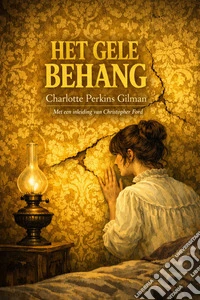 Het Gele BehangMet een inleiding van Christopher Ford. E-book. Formato EPUB ebook
