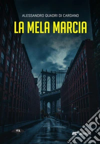 La mela marcia. E-book. Formato EPUB ebook