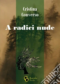 A radici nude. E-book. Formato EPUB ebook