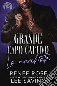 La marchiataGrande capo cattivo. E-book. Formato EPUB ebook