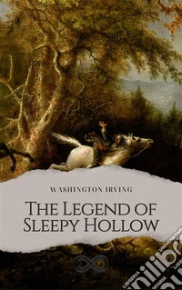 The Legend of Sleepy Hollow. E-book. Formato EPUB ebook