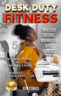 Desk Duty Fitness. E-book. Formato EPUB ebook