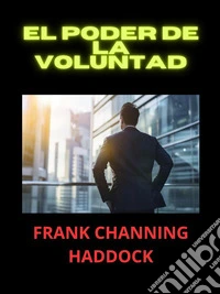 El Poder de la Voluntad (Traducido). E-book. Formato EPUB ebook