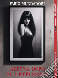 Appena dopo il crepuscolo. E-book. Formato EPUB ebook