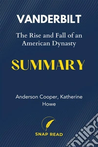 Summary and Analysis of VanderbiltA Study Guide to Anderson Cooper, Katherine Howe's Book. E-book. Formato EPUB ebook