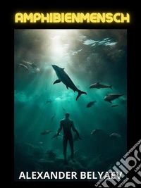 Amphibienmensch (Übersetzt). E-book. Formato EPUB ebook