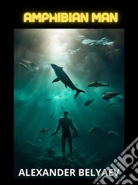 Amphibian man (Translated). E-book. Formato EPUB ebook