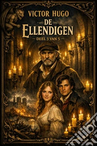 De Ellendigen (Deel 3 van 5). E-book. Formato EPUB ebook