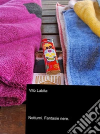 Notturni.   Fantasie nere.. E-book. Formato PDF ebook