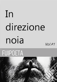 In direzione noia. E-book. Formato EPUB ebook