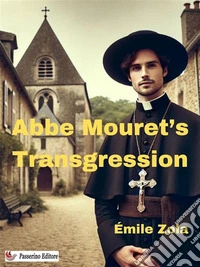 Abbe Mouret’s Transgression. E-book. Formato EPUB ebook