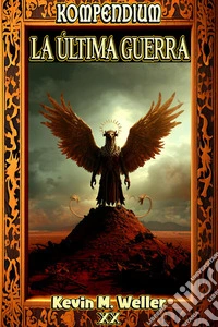 La última guerraLos tres combatientes más poderosos del universo. E-book. Formato EPUB ebook