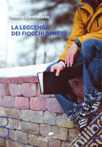 La leggenda dei fiocchi di neve. E-book. Formato EPUB ebook