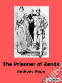 The Prisoner of Zenda. E-book. Formato EPUB ebook