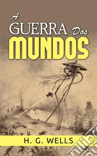A Guerra dos Mundos (Traduzido). E-book. Formato EPUB ebook
