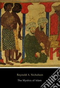 The Mystics of Islam. E-book. Formato EPUB ebook