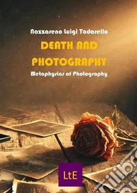 Death and photographyMetaphysics of Photography. E-book. Formato EPUB ebook