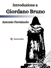 Introduzione a Giordano Bruno. E-book. Formato EPUB ebook