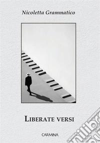 Liberate versi. E-book. Formato EPUB ebook