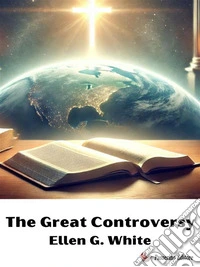 The Great Controversy. E-book. Formato EPUB ebook