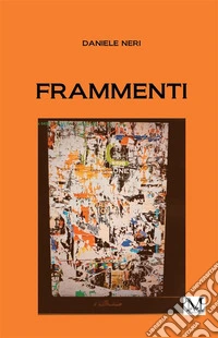 Frammenti. E-book. Formato EPUB ebook