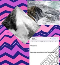 La scoperta preistorica dell'acqua naturale. E-book. Formato PDF ebook