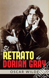El Retrato de Dorian Gray (Traducido). E-book. Formato EPUB ebook