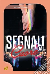 Segnali dal cuore. E-book. Formato EPUB ebook