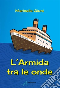 L'Armida tra le onde. E-book. Formato EPUB ebook