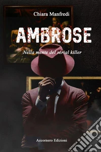 AmbroseNella mente del serial killer. E-book. Formato EPUB ebook