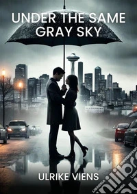 Under the Same Gray Sky. E-book. Formato EPUB ebook