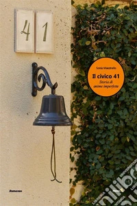 Il civico 41Storia di anime imperfette. E-book. Formato EPUB ebook