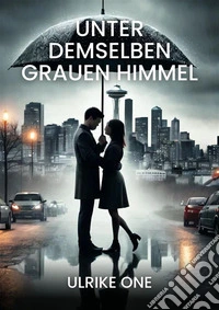 Unter demselben grauen Himmel. E-book. Formato EPUB ebook