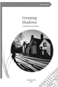 Creeping ShadowsA collection of stories. E-book. Formato EPUB ebook