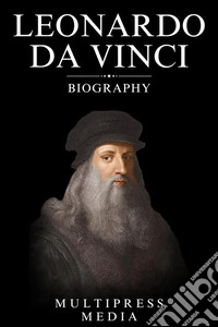 Leonardo da Vinci Biography. E-book. Formato EPUB ebook