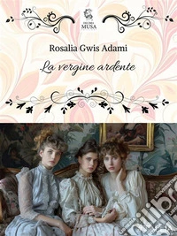 La vergine ardente. E-book. Formato EPUB ebook
